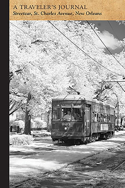 Streetcar, St. Charles Avenue, New Orleans, Louisiana: A Traveler's Journal