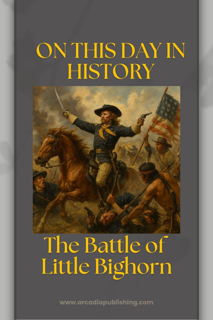 On This Day in History: June 25, 1876: The Battle of Little Bighorn - When Custer's Last Stand Became America's Most Famous Military Defeat