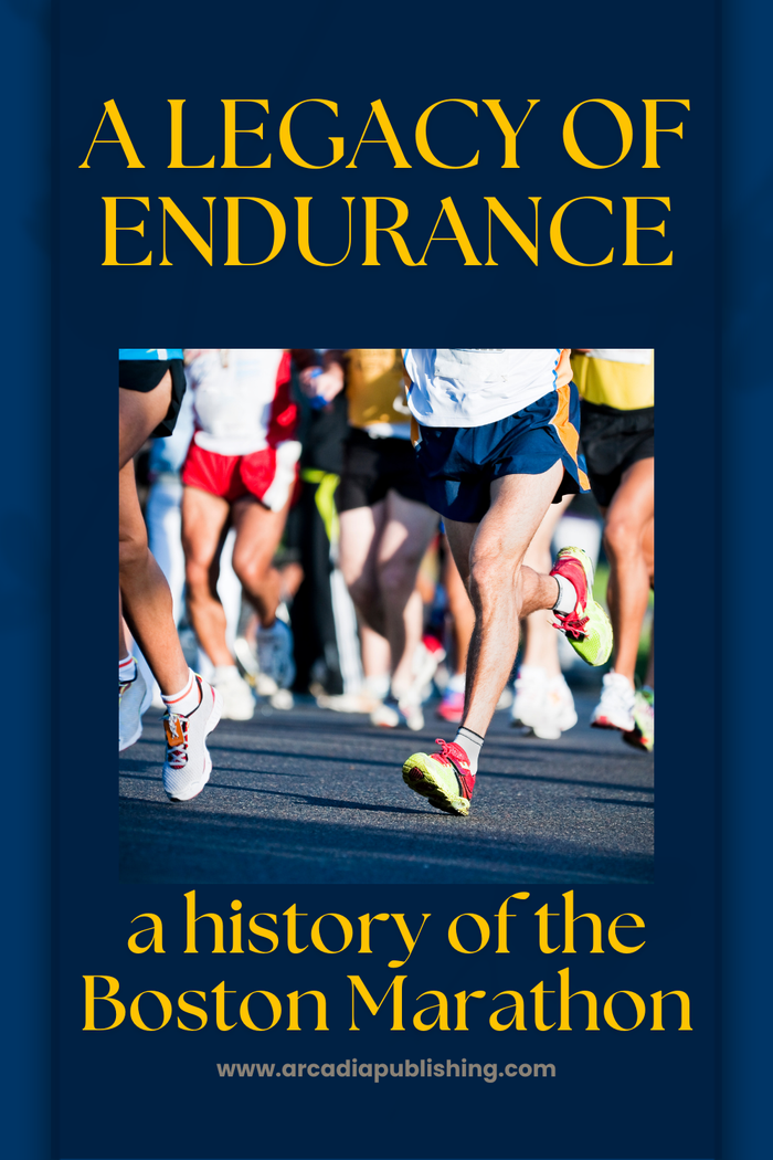 The History of the Boston Marathon: A Legacy of Endurance and Community