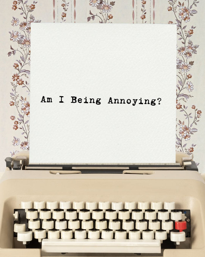 Are You Annoying?