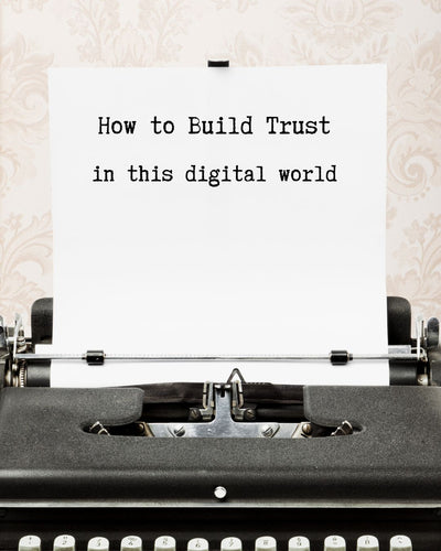 How to Build Trust with Your Audience