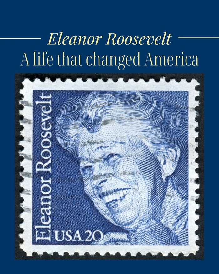 Women's History Month Feature | Eleanor Roosevelt: A Life That Changed America