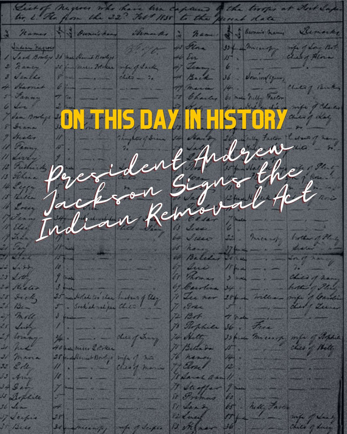On This Day in History: President Andrew Jackson Signs the Indian Removal Act
