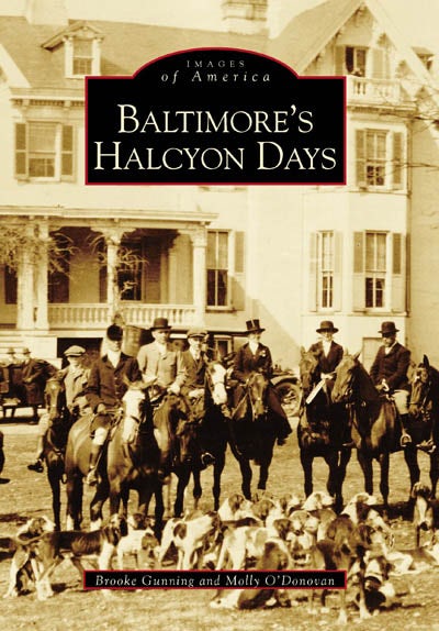 Baltimore's Halcyon Days