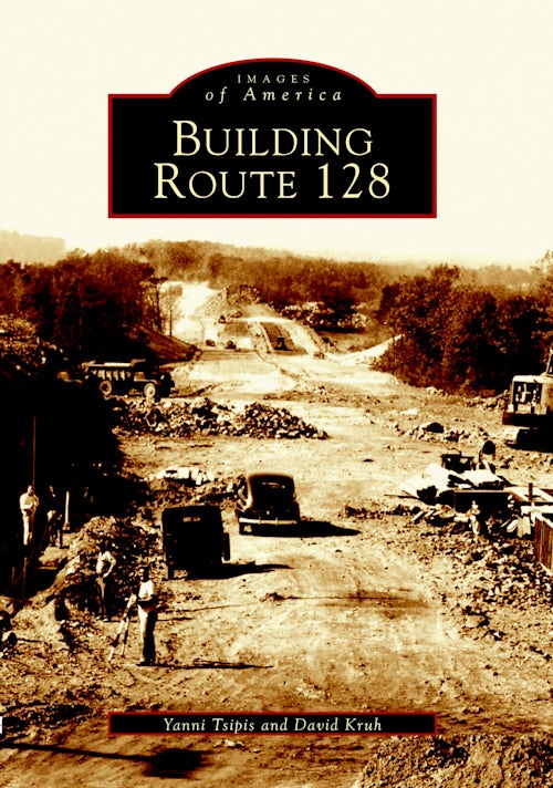 Building Route Roads & Routes – Arcadia Publishing