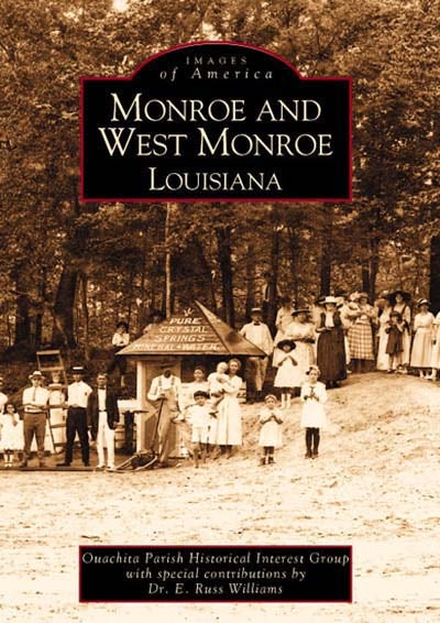 Cover image for Monroe and West Monroe, Louisiana, isbn: 9780738514307