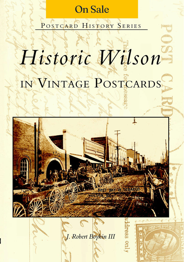 Historic Wilson in Vintage Postcards