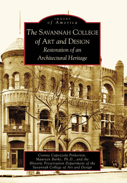 The Savannah College of Art and Design: Restoration of an