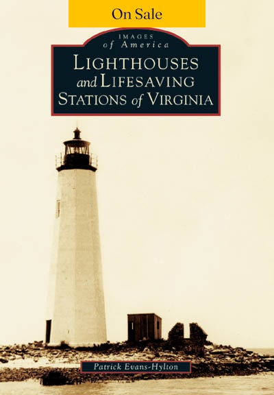 Lighthouses and Lifesaving Stations of Virginia