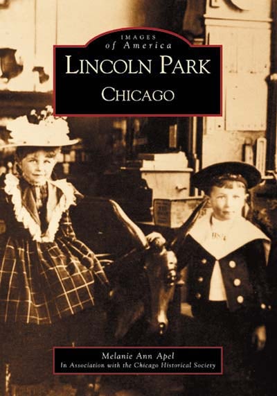 Cover image for Lincoln Park, Chicago, isbn: 9780738520162