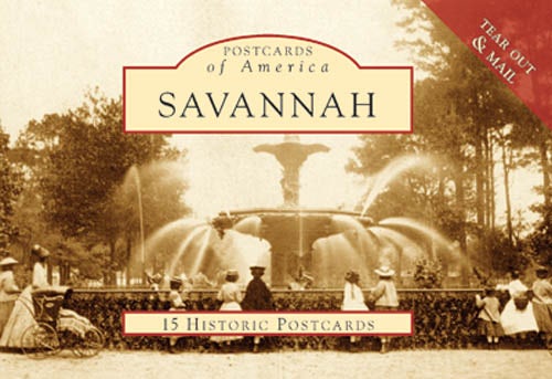 Savannah, Georgia: Georgia Historical Society: 9780738525051