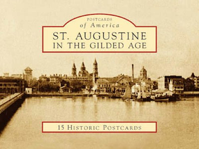 Cover image for St. Augustine in the Gilded Age, isbn: 9780738525334