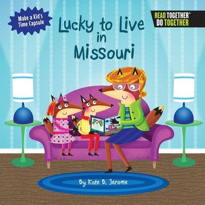 Cover image for Lucky to Live in Missouri, isbn: 9780738527888