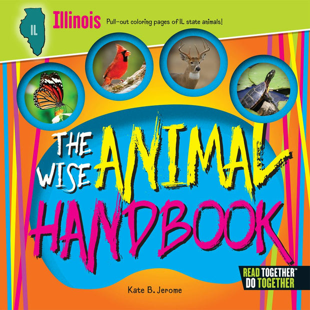 Wise Animal Handbook Illinois, The