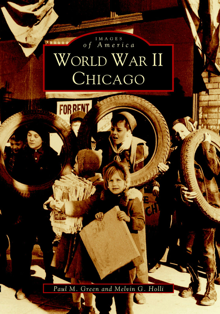World War II Chicago, Illinois: Paul M. Green: 9780738532097