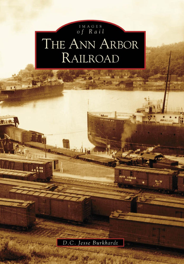 Cover image for The Ann Arbor Railroad, isbn: 9780738534299