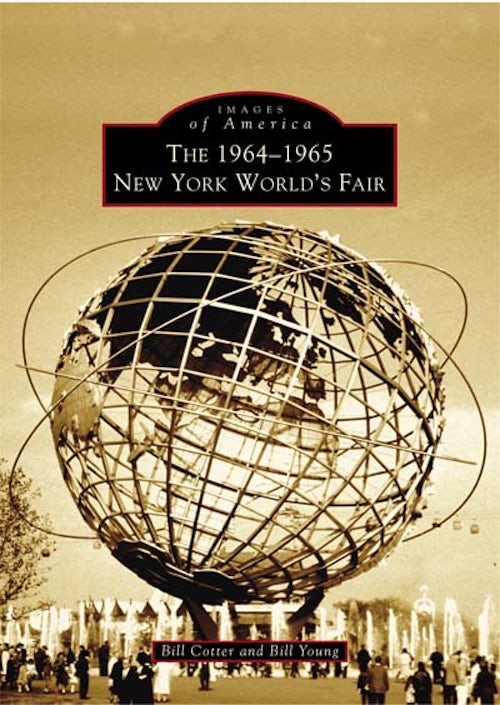 The 1964-1965 New York World's Fair, New York: Bill Cotter