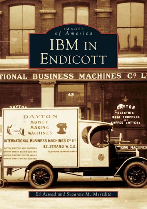 IBM in Endicott, New York: Ed Aswad: 9780738537009: Images of