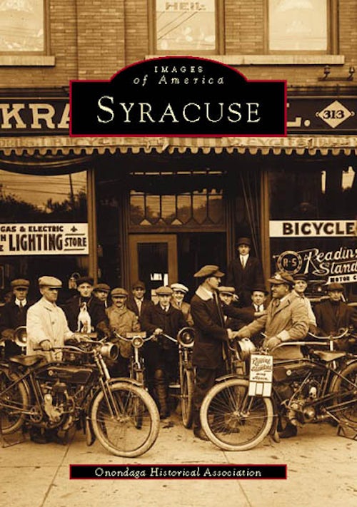 Syracuse, New York: Onondaga Historical Association: 9780738537436