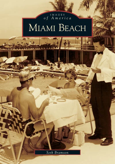 ＭＩＡＭＩとＭＹＨＯＳ１０冊 Miami Beach, Florida: Seth H. Bramson: 9780738541747: Images of