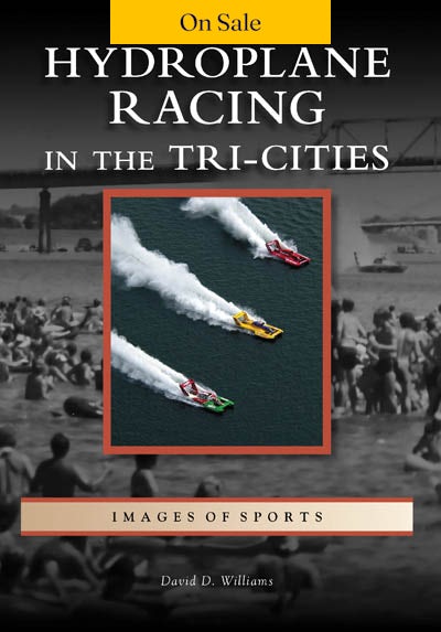Hydroplane Racing in the Tri-Cities