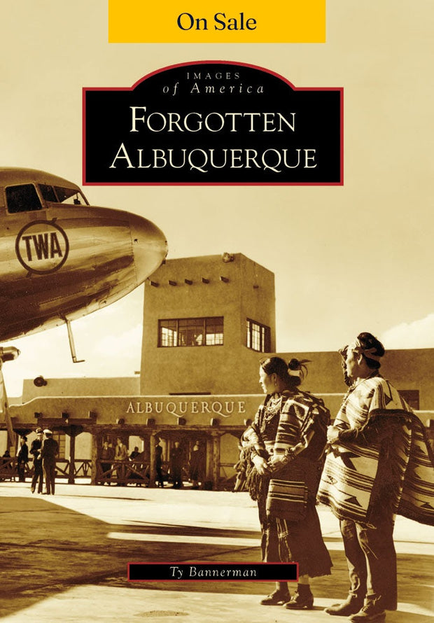 Forgotten Albuquerque