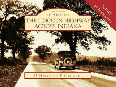 Cover image for The Lincoln Highway across Indiana, isbn: 9780738560885