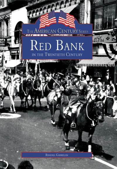 Red Bank in the Twentieth Century