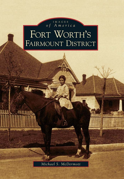 Fort Worth's Fairmount District