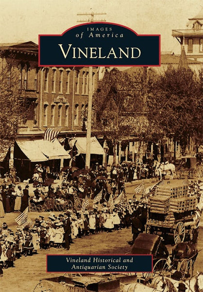 Vineland, New Jersey: Vineland Historical and Antiquarian Society
