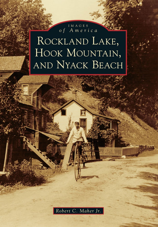Cover image for Rockland Lake, Hook Mountain, and Nyack Beach, isbn: 9780738574813