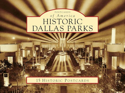 Cover image for Historic Dallas Parks, isbn: 9780738578682