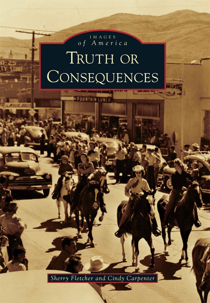 Truth or Consequences, New Mexico: Sherry Fletcher: 9780738579177
