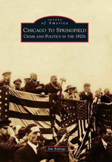 Chicago: メトロポリスの誕生1872-1922年　図録 Chicago to Springfield, Illinois: Jim Ridings: 9780738583730