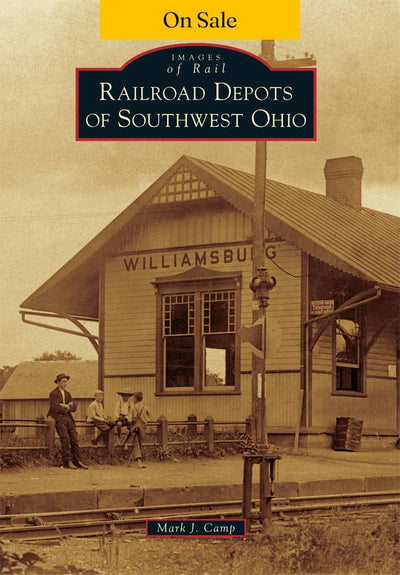 Railroad Depots of Southwest Ohio