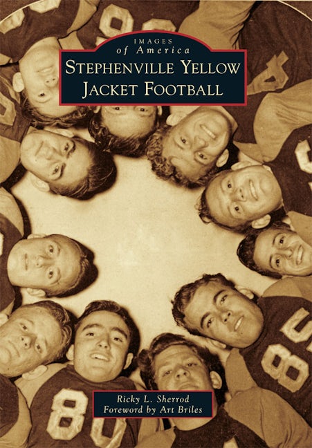 Stephenville Yellow Jacket Football, Texas: Ricky L. Sherrod