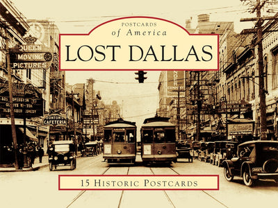 Cover image for Lost Dallas, isbn: 9780738585208