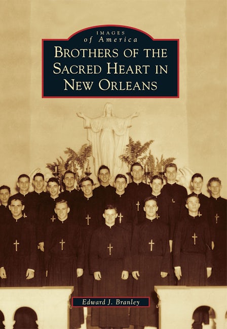 Brothers of the Sacred Heart in New Orleans, Louisiana: Edward J