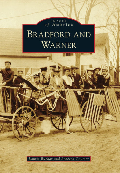 Bradford and Warner, New Hampshire: Laurie Buchar: 9780738592619