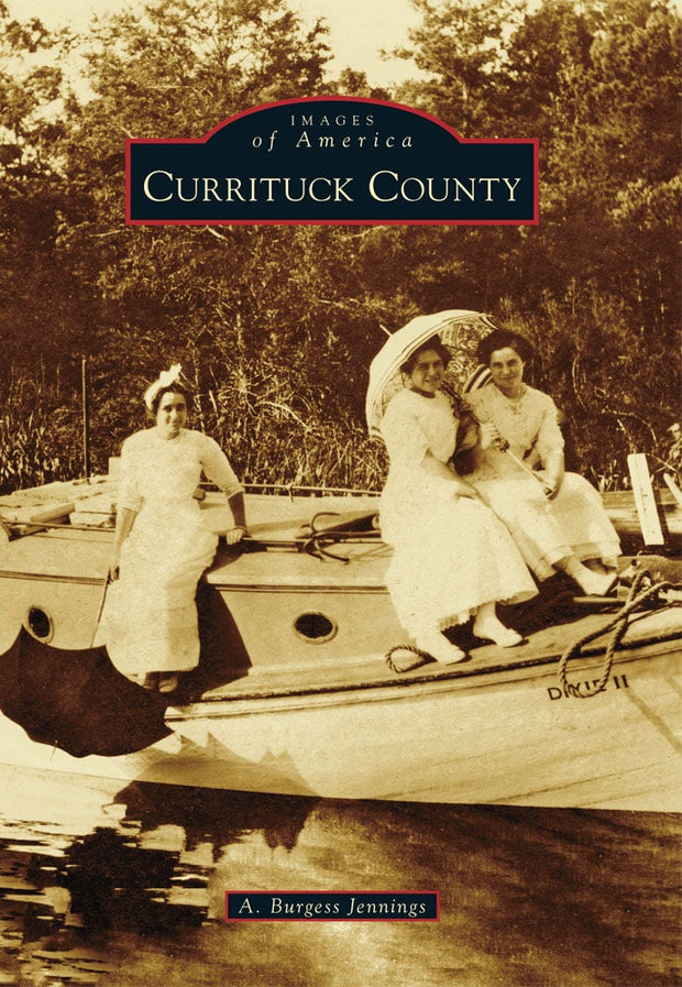 Cover image for Currituck County, isbn: 9780738592756