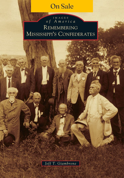 Remembering Mississippi's Confederates
