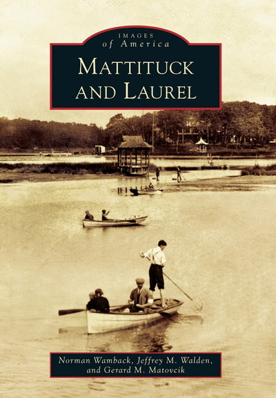 Cover image for Mattituck and Laurel, isbn: 9780738599151
