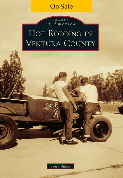 Hot Rodding in Ventura County