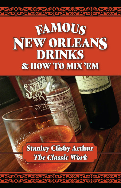 Cover image for Famous New Orleans Drinks & How to Mix 'Em, isbn: 9780882891323