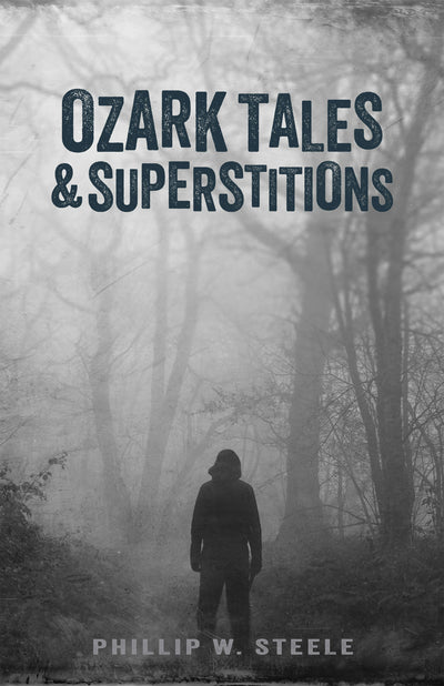 Cover image for Ozark Tales and Superstitions, isbn: 9780882894041