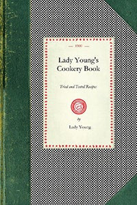 Cover image for Lady Young's Cookery Book, isbn: 9781429010900