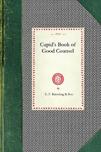 Cover image for Cupid's Book Of Good Counsel, isbn: 9781429011532