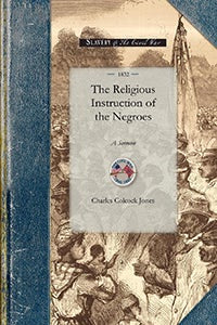 Cover image for Religious Instruction of the Negroes, isbn: 9781429011792