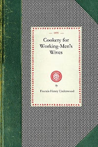 Cover image for Cookery For Working-Men's Wives, isbn: 9781429012232