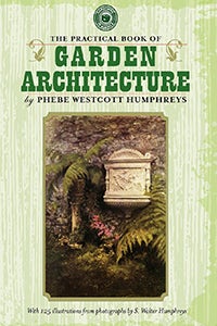 Cover image for Practical Book of Garden Architecture, isbn: 9781429012997